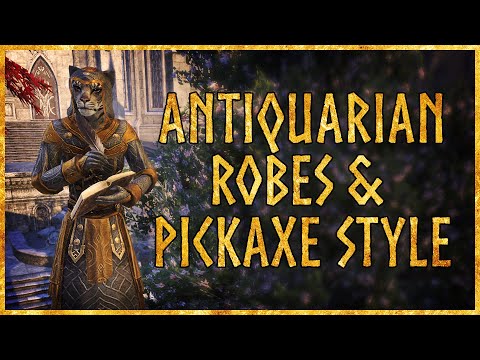 ESO Antiquarian Robes Costume & Antiquarian Pickaxe Outfit Style - Antiquities System