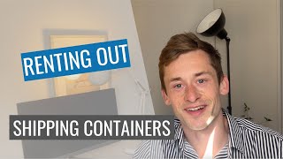 RENTING OUT SHIPPING CONTAINERS AS A SIDE HUSTLE - Self storage business - my income streams