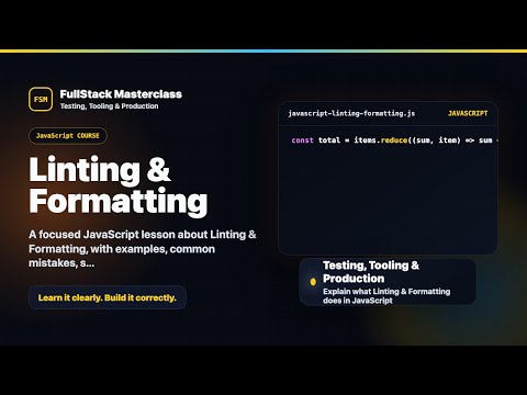 Linting Formatting Explained Fullstack Masterclass Javascript Course