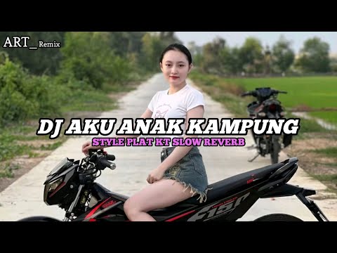 DJ ANAK KAMPUNG SLOW REVERB - SOUND TERBARU VIRAL FYP TIK TOK