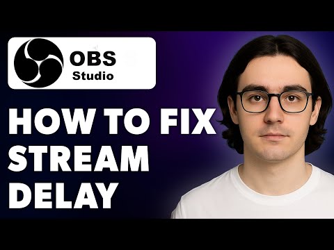 How To Fix Stream Delay - Low Latency - Obs Studio [2025 Guide]