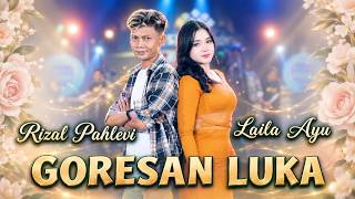 Download lagu Goresan Luka - Laila Ayu Feat Rizal Pahlevi ( Live Music) mp3