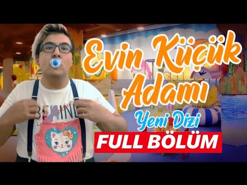 EVİN KÜÇÜK ADAMI / 1.Sezon / Tek Parça / Full Film [HD] - SANSÜRSÜZ