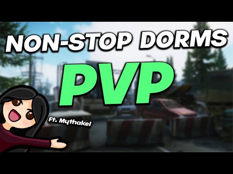 Dorms is NEVER ENDING pvp  | Escape From Tarkov