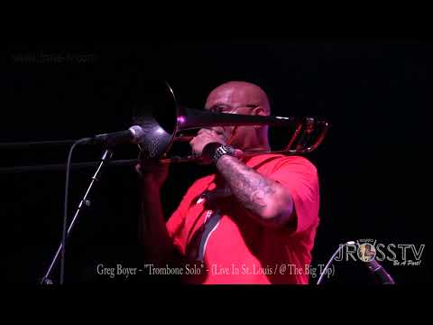 James Ross @ Parliament Funkadelic Trombonist Greg Boyer - "Solo" - www.Jross-tv.com (St. Louis)
