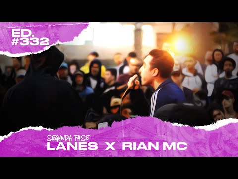 Lanes x Rian MC (2ª Fase) | 332ª Batalha da Matrix - 03/12/2019