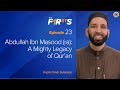 Abdullah Ibn Masood (ra): A Mighty Legacy of Qur'an | The Firsts  | Dr. Omar Suleiman