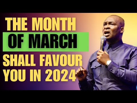 DON'T SKIP THIS! PROPHETIC PRAYERS AND DECLARATIONS OVER THE MONTH OF MARCH - APOSTLE JOSHUA SELMAN