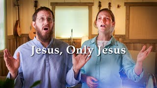 Jesus, Only Jesus // Sounds Like Reign