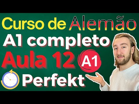Curso de Alemão A1 - Aula 12 - O tempo Perfeito 2
