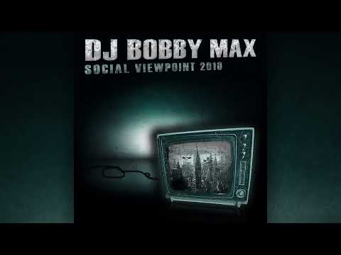 DJ Bobby Max - Social Viewpoint 2010