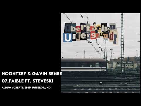 Hoontzey & Gavin Sense - Faible ft. Steveski