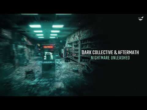 Dark Collective & Aftermath - Nightmare Unleashed