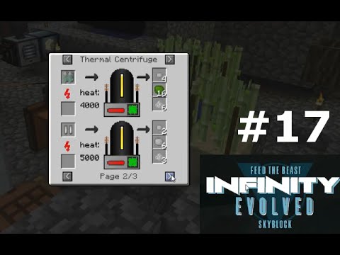 Infinity Evolved Skyblock S1 E17 - Thermal Centrifuge