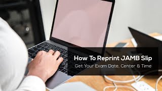 JAMB Reprint 2022 Date - How To Do It Yourself