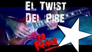 El Twist Del Pibe || La Renga || Cover Guitarra HD