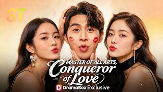 【Master of All Arts, Conqueror of Love (DUBBED)】丨Binge-watch New Dramas #dramabox #drama