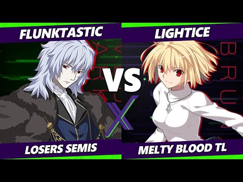F@X 440 Losers Semis - Flunktastic (Vlov) Vs. Lightice (Arcueid) Melty Blood: Type Lumina