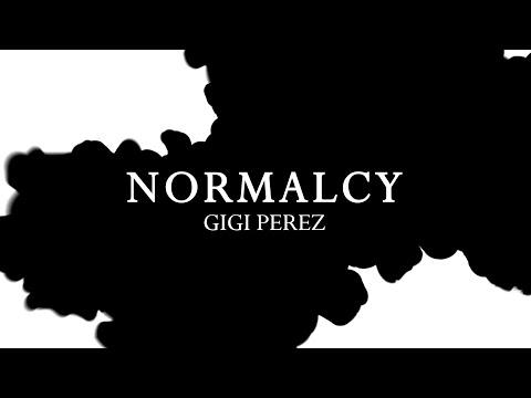 Normalcy - Gigi Perez (Slowed + Reverb)