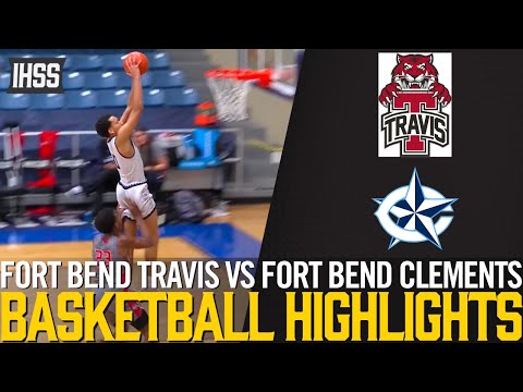 Fort Bend Travis vs Fort Bend Clements - 2023 Week 23 Basketball Highlights