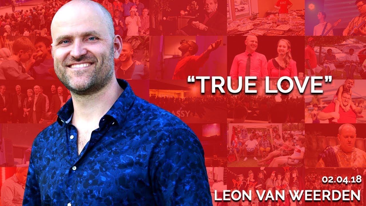 True Love | February 4th 2018 (Leon van Weerden)