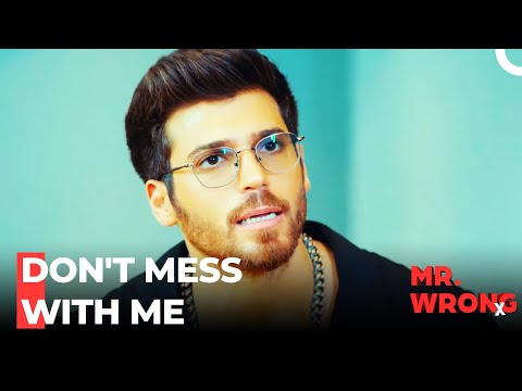 I'm An Aggressive Person, I'll Break Your Heart -  Mr. Wrong