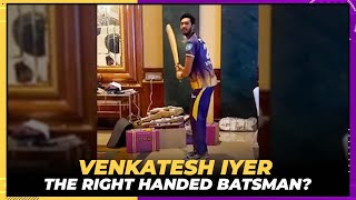 Venkatesh Iyer as Right hand batsman? | KKR