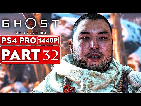 GHOST OF TSUSHIMA Gameplay Walkthrough Part 32 [1440P HD PS4 PRO] - No Commentary (FULL GAME)