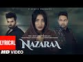 Nazaraa Lyrical Ustad Puran Chand Wadali Lakhwinder Wadali Feat Mahira Sharma Paras Chhabra