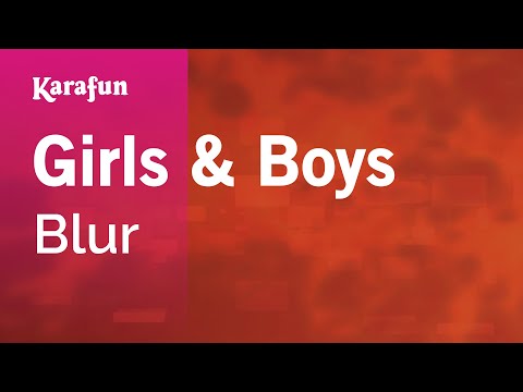 Girls & Boys - Blur | Karaoke Version | KaraFun