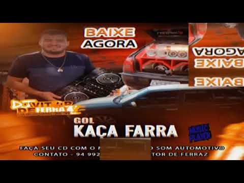 CD GOL KAÇA FARRA VOL 01 | DJ VITOR DE FERRAZ | Exc. Músic Player CD's Automotivo