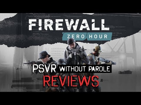 Firewall Zero Hour | PSVR Review [EXPLICIT]