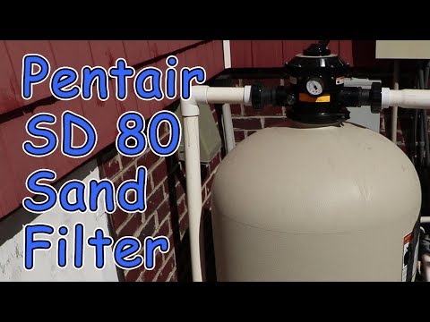 Pentair Sand Filter SD80 Install - Sand Change