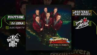 Con Toda La Fuerza - Conjunto Primavera •2017•