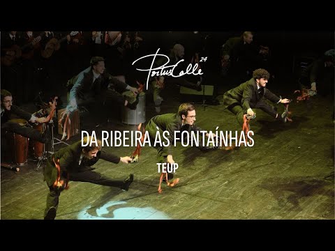 TEUP - Da Ribeira às Fontaínhas | Portuscalle 24