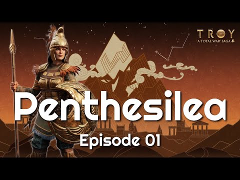 Penthesilea's Horde | Total War Troy Legendary Penthesilea Let's Play E01