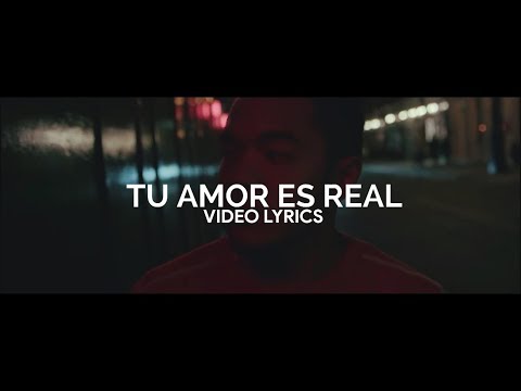 Tu Amor Es Real (Hillsong En Español) (LETRAS)