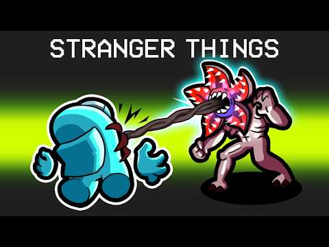 Stranger Things in Among Us