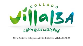 Pleno Ordinario del Ayuntamiento de Collado Villalba 28.10.2021