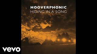 Hooverphonic - Hiding in a Song (Still Video)
