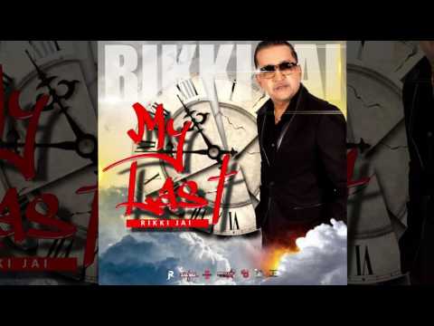 Rikki Jai - My Last (Soca 2016, 2017) {Zigboi, StudioX, JE Music}
