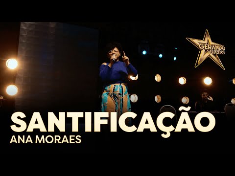 Ana Moraes - Santificação | Gerando Talentos 2022