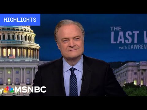 Watch The Last Word With Lawrence O’Donnell Highlights: May 22
