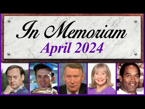 In Memoriam April 2024: Famous Faces We Lost in April 2024