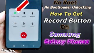 Get Call Record Button On Samsung Galaxy Phones Dialer