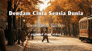 Download lagu Bumi Putra Rockers - Dendam Cinta Seusia Dunia [Lirik] mp3