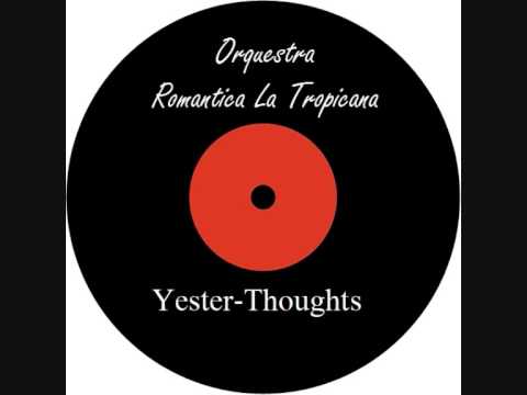 Orquestra Romantica La Tropicana - Yester-Thoughts