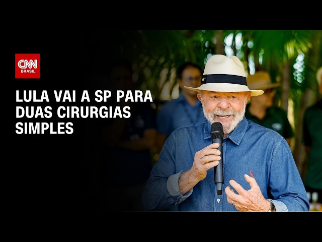 Lula vai a SP para realizar dois procedimentos cirúrgicos | HORA H