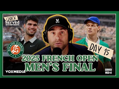 Alcaraz & Sinner EPIC FINAL MATCH! French Open Men's Final Reaction | Quick Served with Andy Roddick