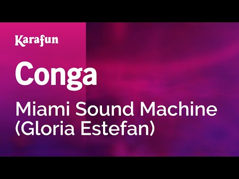 Conga - Miami Sound Machine (Gloria Estefan) | Karaoke Version | KaraFun